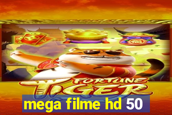 mega filme hd 50